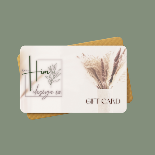In Him Design Co. Gift Cards